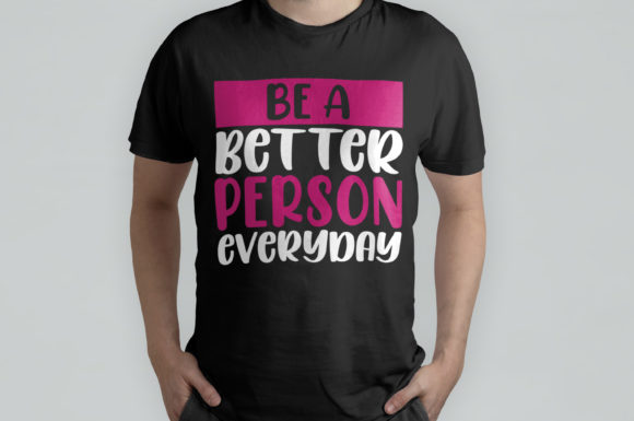 Be a Better Person Everyday