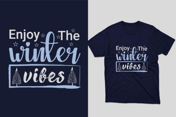 Enjoy the Winter Vibes T-Shirt Design Graphics