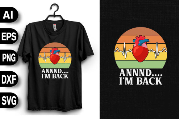 I m Back Vintage Heart Attack Survivor Graphics