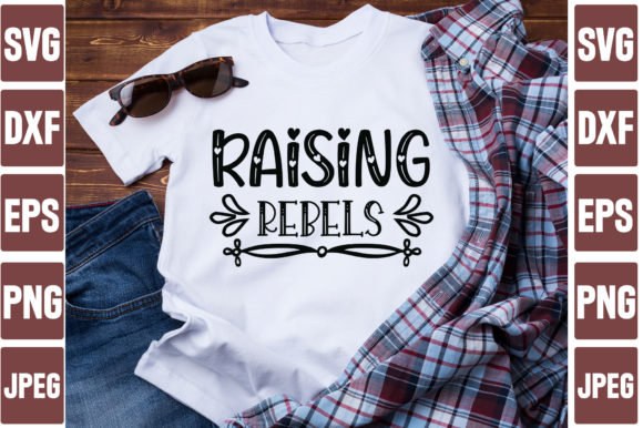 Raising Rebels