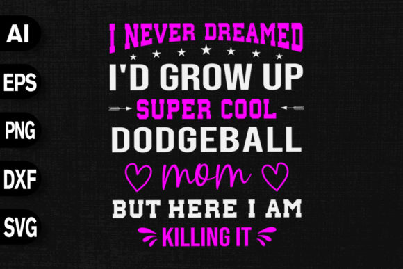 Super Cool Dodgeball Mom Graphics & T-Shirt Designs