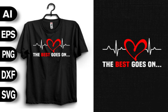 The Best Goes On - Heart Attack Survivor Graphics