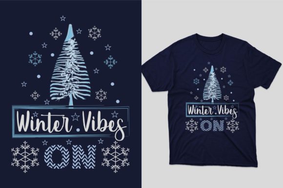 Winter Vibes on T-Shirt Design: Graphics & Print Templates